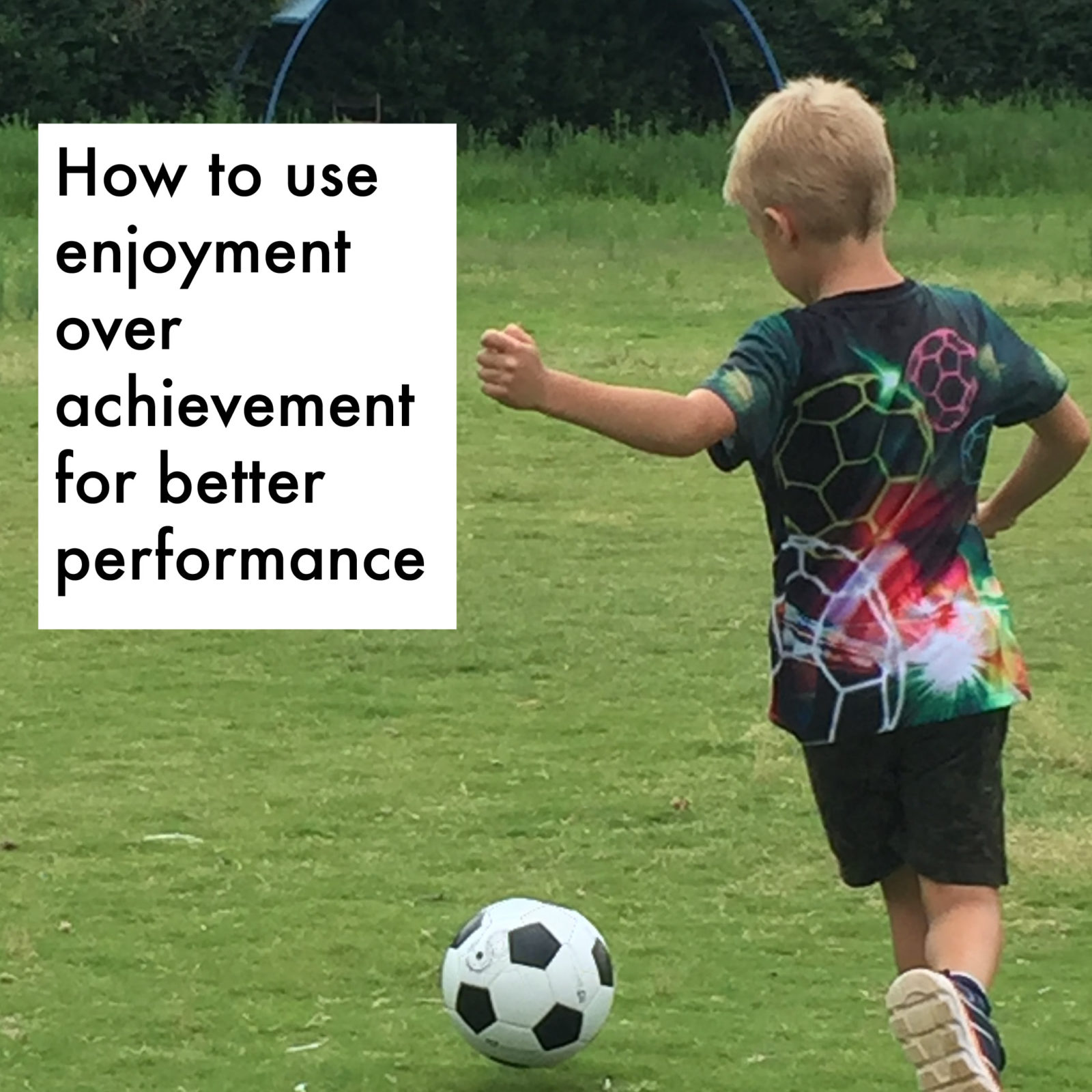 enjoyment over achievement